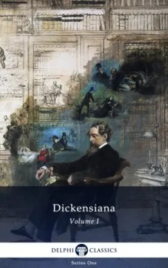 Delphi Dickensiana Volume I (Illustrated) Expressz szállítás