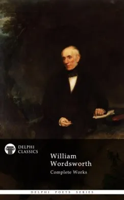 Expressz kézbesítés Delphi Complete Works of William Wordsworth (Illustrated)
