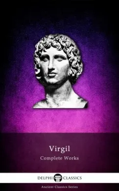 Szuper akció Delphi Complete Works of Virgil (Illustrated)