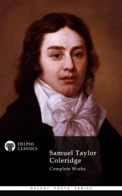 Delphi Complete Works of Samuel Taylor Coleridge (Illustrated) Korlátozott ajánlat