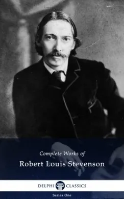Árengedmény Delphi Complete Works of Robert Louis Stevenson (Illustrated)