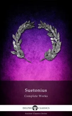 Delphi Complete Works of Suetonius (Illustrated) Újdonság