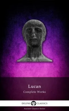Delphi Complete Works of Lucan (Illustrated) Biztonságos fizetés