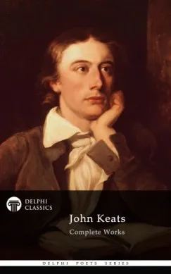 Prémium Delphi Complete Works of John Keats (Illustrated)
