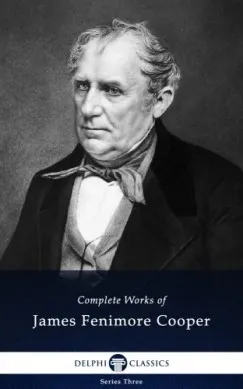 Delphi Complete Works of James Fenimore Cooper (Illustrated) Expressz kézbesítés