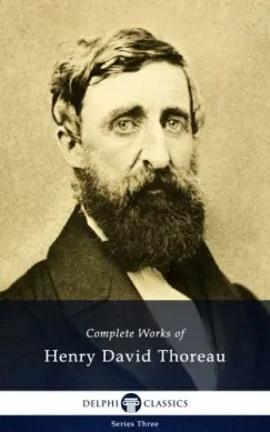 Azonnal elérhető Delphi Complete Works of Henry David Thoreau (Illustrated)
