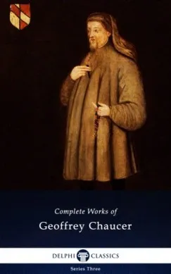 Szuper akció Delphi Complete Works of Geoffrey Chaucer (Illustrated)