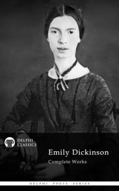 Delphi Complete Works of Emily Dickinson (Illustrated) Korlátozott ajánlat