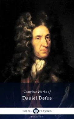Delphi Complete Works of Daniel Defoe (Illustrated) Azonnali szállítás