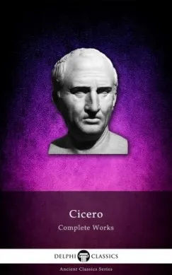 Delphi Complete Works of Cicero (Illustrated) Gyors kiszállítás