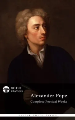 Biztonságos vásárlás Delphi Complete Works of Alexander Pope (Illustrated)