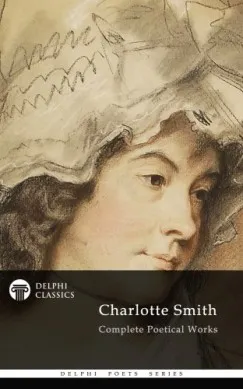 Delphi Complete Poetical Works of Charlotte Smith (Illustrated) Utolsó esély
