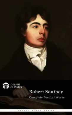 Complete Works of Robert Southey (Illustrated) Árcsökkenés
