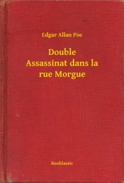 Azonnal elérhető Double Assassinat dans la rue Morgue