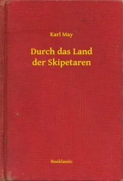 Durch das Land der Skipetaren Legkelendőbb