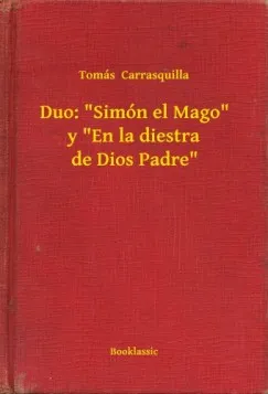 Duo: Simón el Mago y En la diestra de Dios Padre Ne maradj le
