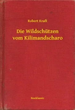 Die Wildschützen vom Kilimandscharo Ne maradj le