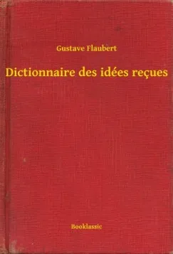 Dictionnaire des idées reçues Kedvezmény