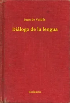 Diálogo de la lengua Vedd meg most