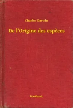 Szuper ajánlat De l Origine des especes