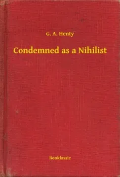 Condemned as a Nihilist Alacsony ár