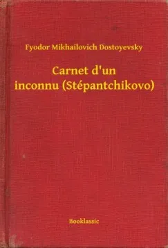 Nézd meg most Carnet d un inconnu (Stépantchikovo)