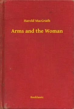 Vedd meg online Arms and the Woman