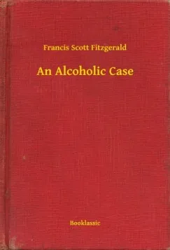 Kiárusítás An Alcoholic Case