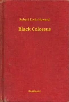 Csak ma Black Colossus
