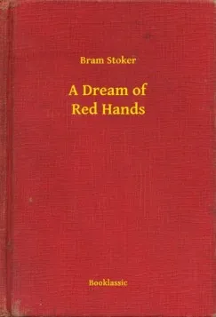Ne maradj le A Dream of Red Hands