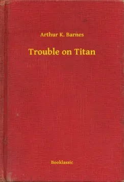 Olcsó Trouble on Titan