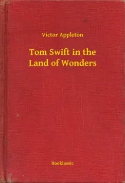 Tom Swift in the Land of Wonders Ajánlat