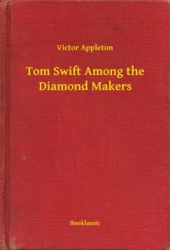 Tom Swift Among the Diamond Makers Kedvezmény