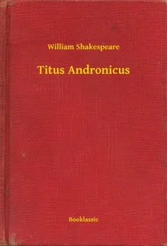 Titus Andronicus Gyors kiszállítás