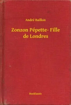 Biztonságos fizetés Zonzon Pépette- Fille de Londres