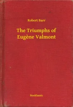 The Triumphs of Eugene Valmont Akció
