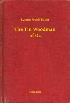 The Tin Woodman of Oz Kedvezmény