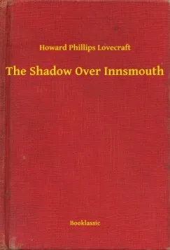 The Shadow Over Innsmouth Korlátozott ajánlat