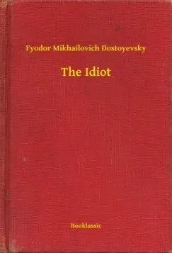 Rendeld meg most The Idiot