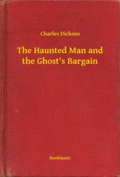 Népszerű The Haunted Man and the Ghosts Bargain