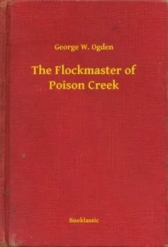 Gyors szállítás The Flockmaster of Poison Creek