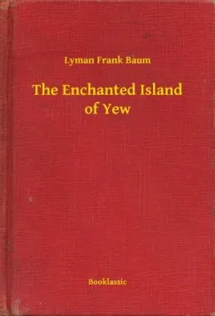 Szuper akció The Enchanted Island of Yew