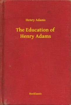 Biztonságos fizetés The Education of Henry Adams