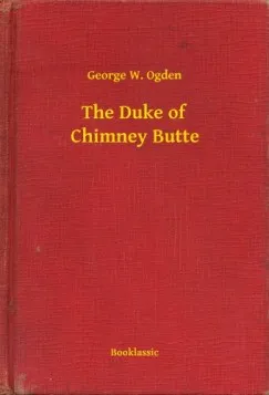 The Duke of Chimney Butte Rendeld meg most