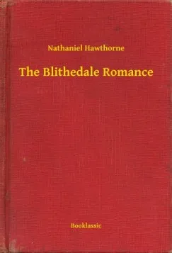 Kedvezményes ár The Blithedale Romance