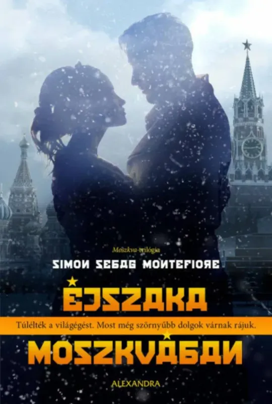Azonnali szállítás Éjszaka Moszkvában - Simon Sebag Montefiore
