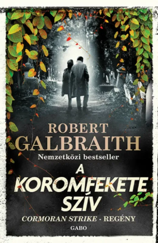 Kedvezmény Cormoran Strike 6. - A Koromfekete szív - Robert Galbraith (J. K. Rowling) 2022-es kiadás