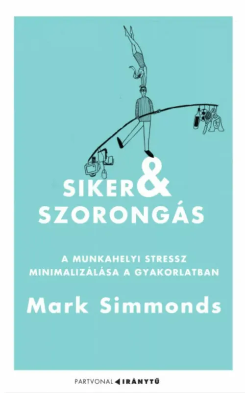 Ne maradj le Siker és szorongás - Mark Simmonds