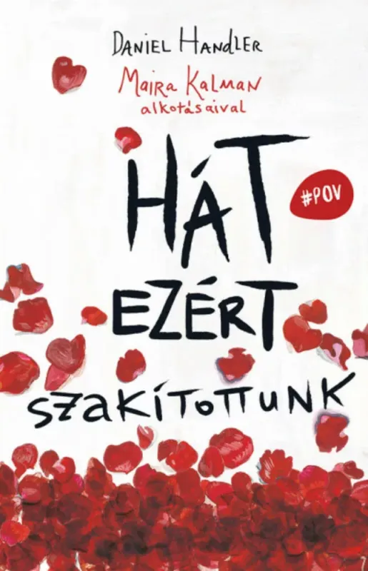 Hát ezért szakítottunk - Daniel Handler Kedvezményes ár