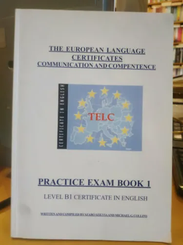 Nézd meg most The European language certificates communication and competence Practice exam book 1 - Level B1 Certificate in English